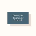 guide pour débuter avec facebook